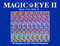 Magic Eye Vol. 2 (Volume 2)