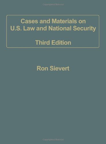 Cases and Materials on U.S. Law and National Security