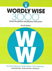 Wordly Wise 3000 Book 6: Direct Academic Vocabulary Instruction