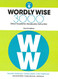 Wordly Wise 3000 Book 6: Direct Academic Vocabulary Instruction