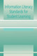 Information Literacy Standards for Student Learning