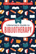The Librarian's Guide to Bibliotherapy