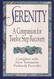 Serenity: A Companion for Twelve Step Recovery Complete With New