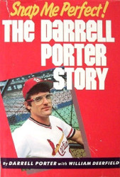 Snap Me Perfect!: The Darrell Porter Story