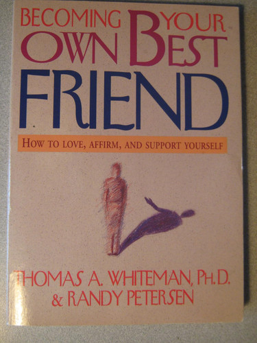 Becoming Your Own Best Friend