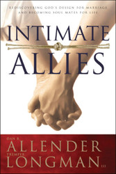 Intimate Allies: Rediscovering God's Design for Marriage and Becoming
