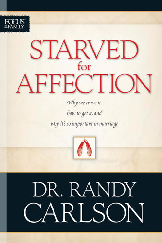 Starved for Affection (Focus on the Family)