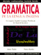 Gramatica De La Lengua Inglesa: A Complete English Grammar Workbook