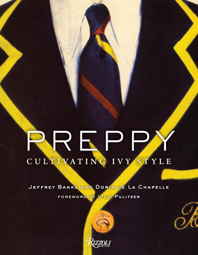 Preppy: Cultivating Ivy Style