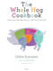The Whole Hog Cookbook