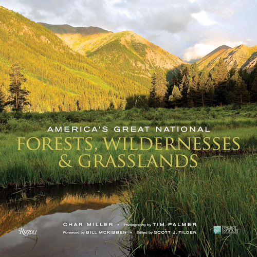 America's Great National Forests Wildernesses and Grasslands