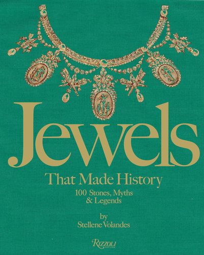 Jewels That Made History: 101 Stones Myths and Legends