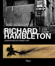 Richard Hambleton: Godfather of Street Art