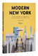 Modern New York: The Illustrated Story of Architecture in the Five