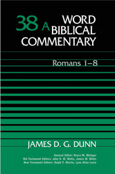 Word Biblical Commentary: Volume 38A Romans 1-8