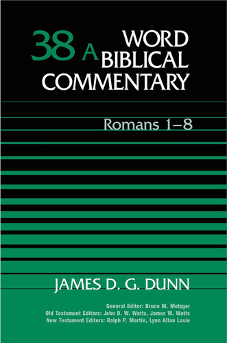 Word Biblical Commentary: Volume 38A Romans 1-8