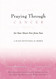 Praying Through Cancer: Set Your Heart Free from Fear: A 90-day