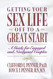 Getting Your Sex Life Off to a Great Start: A Guide for Engaged and