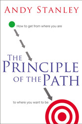 The Principle of the Path: How to Get from Where You Are to Where You