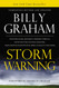 Storm Warning: Whether global recession terrorist threats or