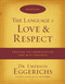 The Language of Love and Respect Workbook: Cracking the Communication