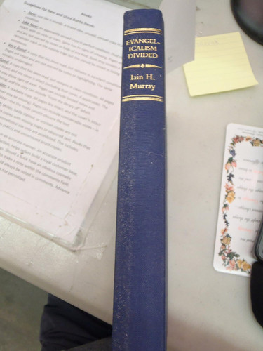 Evangelicalism Divided: A Record of Crucial Change in the Years 1950
