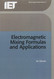 Electromagnetic Mixing Formulae and Applications