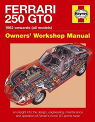 Ferrari 250 GTO Manual: An insight into owning racing and maintaining