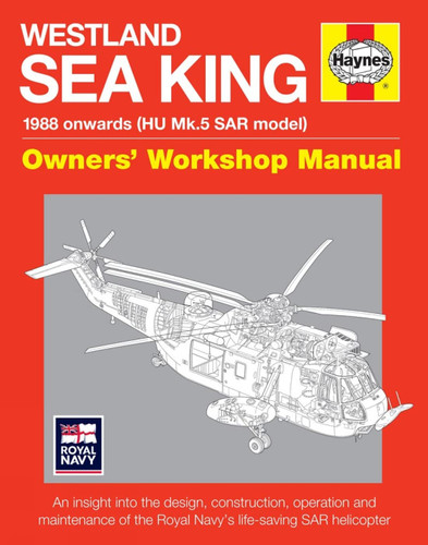 Westland Sea King Owners' Workshop Manual: 1988 onwards