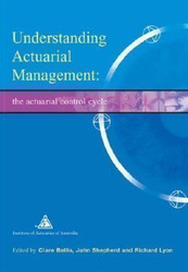 Understanding Actuarial Management: the Actuarial Control Cycle