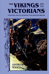 The Vikings and the Victorians: Inventing the Old North in
