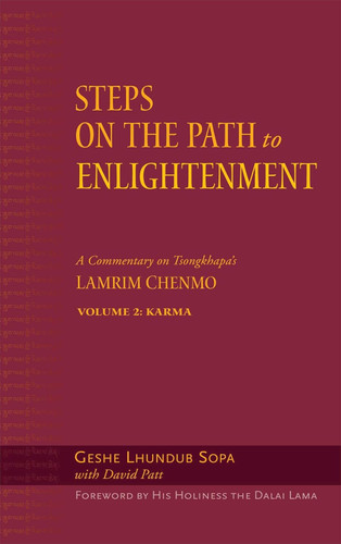 Steps on the Path to Enlightenment: A Commentary on Tsongkhapa's