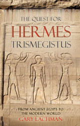 The Quest For Hermes Trismegistus