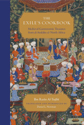 The Exile's Cookbook: Medieval Gastronomic Treasures from al-Andalus