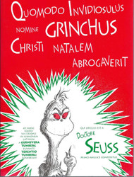 Quomodo Invidiosulus Nomine Grinchus Christi Natalem Abrogaverit: How