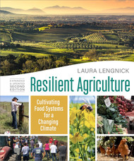 Resilient Agriculture: Expanded & Updated: Cultivating Food Systems