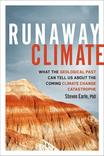 Runaway Climate: What the Geological Past Can Tell Us about the