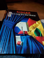 Sewing for the Home (Singer Sewing Reference Library)