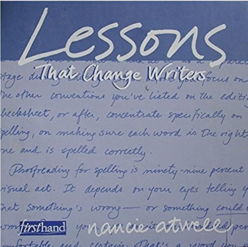 Lessons That Change Writers: Lessons with 3-Ring Binder