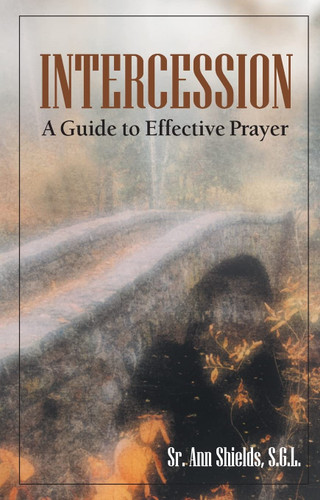 Intercession: A Guide to Effective Prayer