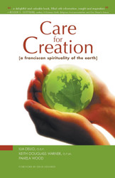 Care for Creation: A Franciscan Spirituality of the Earth