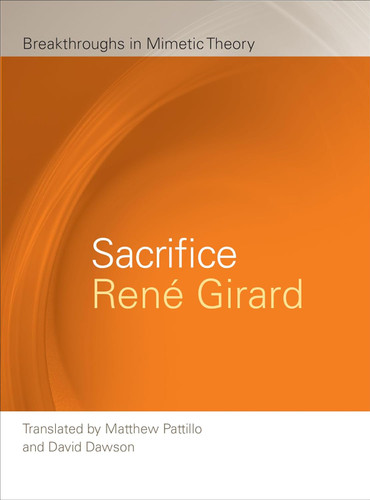 Sacrifice (Breakthroughs in Mimetic Theory)