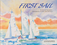 First Sail: An Adventure Story Designed to Help New Sailors Learn the