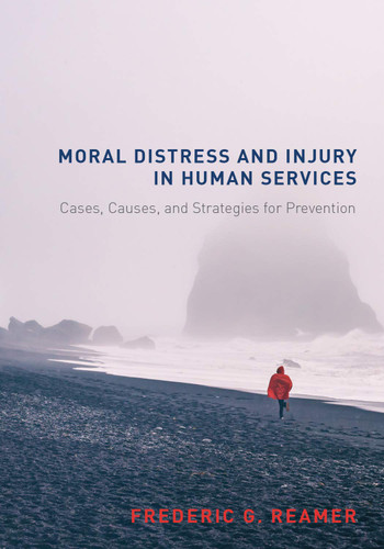 Moral Distress and Injury in Human Services:Cases Causes and