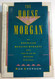 The House of Morgan: An American Banking Dynasty and the Rise of