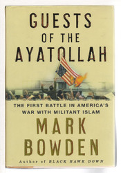 Guests of the Ayatollah: The First Battle in America's War with