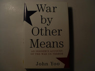 War by Other Means: An Insider's Account of the War on Terror