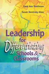Leadership for Differentiating Schools & Classrooms