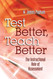 Test Better Teach Better: The Instructional Role of Assessment
