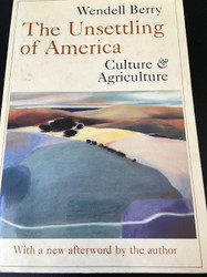The Unsettling of America: Culture and Agriculture